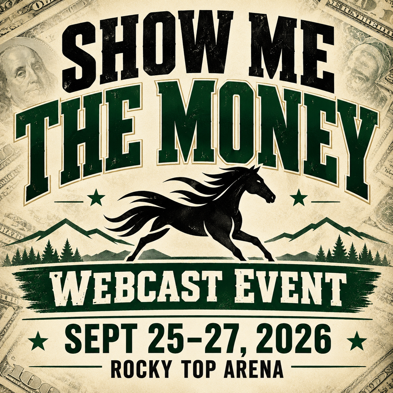 Show Me the Money - Rocky Top Arena